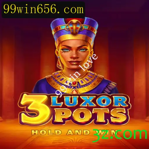 Descobrindo o Mundo Fascinante de 3LuxorPots com 99win love