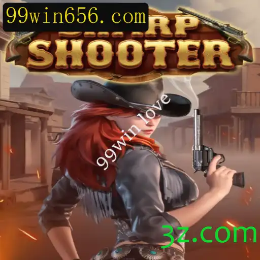 Descubra o Mundo Emocionante de Sharpshooter com 99win love